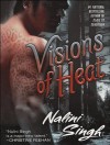Visions of Heat  - Nalini Singh, Angela Dawe