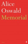 Memorial: An Excavation of the Iliad - Alice Oswald