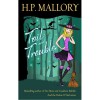 Toil and Trouble (Jolie Wilkins, #2) - H.P. Mallory