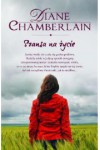 Szansa na życie - Diane Chamberlain