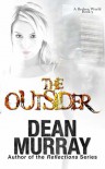 The Outsider (A Broken World #5) - Dean  Murray