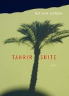 Tahrir Suite: Poems (Triquarterly) - Matthew Shenoda