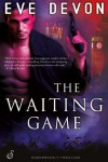 The Waiting Game (Entangled Ignite) - Eve Devon