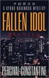 Fallen Idol: A Kyoko Nakamura Mystery (Nakamura Detective Agency) (Volume 1) - Percival Constantine