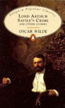 Lord Arthur Savile's Crime and Other Stories - Oscar Wilde