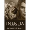 Inertia  - Amelia C. Gormley