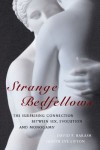 Strange Bedfellows: The Surprising Connection Between Sex, Evolution and Monogamy - David P. Barash, Judith Eve Lipton