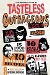 The Mammoth Book of Tasteless and Outrageous Lists (Mammoth Books) - Karl Shaw