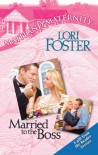 Married To The Boss - Lori Foster