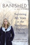 Banished: Surviving My Years in the Westboro Baptist Church - Lauren Drain,  Lisa Pulitzer