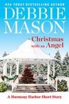 Christmas with an Angel: A Short Story (Harmony Harbor) - Debbie Mason