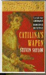 Catilina's wapen/ Catilina's Riddle  - Steven Saylor