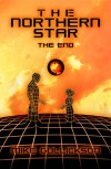 The Northern Star: The End - Mike Gullickson