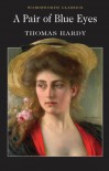 Pair of Blue Eyes (Wordsworth Classics) (Wordsworth Collection) - Thomas Hardy