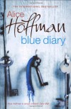 Blue Diary - Alice Hoffman