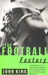 The Football Factory - John King