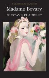 Madame Bovary  (Wordsworth Classics) - Gustave Flaubert