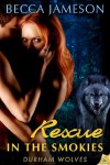 Rescue in the Smokies (Durham Wolves) - Becca Jameson