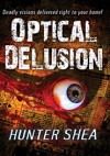 Optical Delusion - Hunter Shea