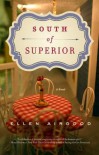 South of Superior - Ellen Airgood