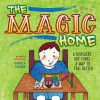 The Magic Home: A Displaced Boy Finds a Way to Feel Better - isabella cassina