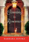 Coming to Rosemont - Barbara Hinske