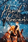 Hawk In The Rowan - Sam Burns