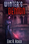 Winter's Demon (Vesik Book 3) - Eric Asher