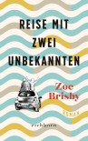 Reise mit zwei Unbekannten - Zoe Brisby
