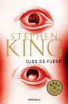 Ojos de fuego: 4 (Bestseller (debolsillo)) (Spanish Edition) - Stephen King