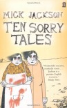 Ten Sorry Tales - Mick Jackson, David Roberts II