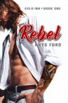 Rebel - Rhys Ford