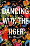 Dancing with the Tiger - Lili Wright