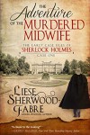The Adventure of the Murdered Midwife - Liese Sherwood-Fabre