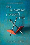 The Summer I Wasn't Me - Jessica Verdi