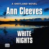 White Nights - Ann Cleeves, Kenny Blyth