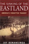 Sinking Of The Eastland - Jay Bonansinga