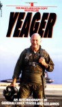 Yeager: An Autobiography - Chuck Yeager, Leo Janos