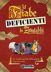 Le fiabe deficienti di Zannablù - Stefano Bonfanti, Barbara Barbieri