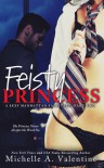 Feisty Princess - Michelle A. Valentine