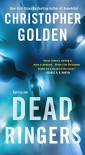 Dead Ringers: A Novel - Christopher Golden