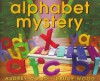 Alphabet Mystery - Audrey Wood