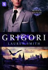 Grigori: A Royal Dragon Romance (Brothers of Ash and Fire) - Monique Patterson, Lauren Smith