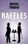 Raffles: Stumped - Richard  Foreman