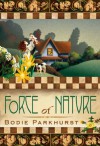 Force of Nature - Bodie Parkhurst