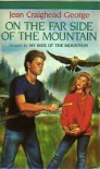 On The Far Side Of The Mountain - Jean Craighead George