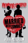 Married with Zombies (Living with the Dead #1) - Jesse Petersen