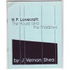H.P. Lovecraft:  The House of Shadows - J. Vernon Shea,  S.T. Joshi