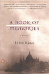 A Book of Memories - Péter Nádas, Ivan Sanders, Imre Goldstein