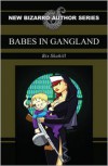 Babes in Gangland - Bix Skahill